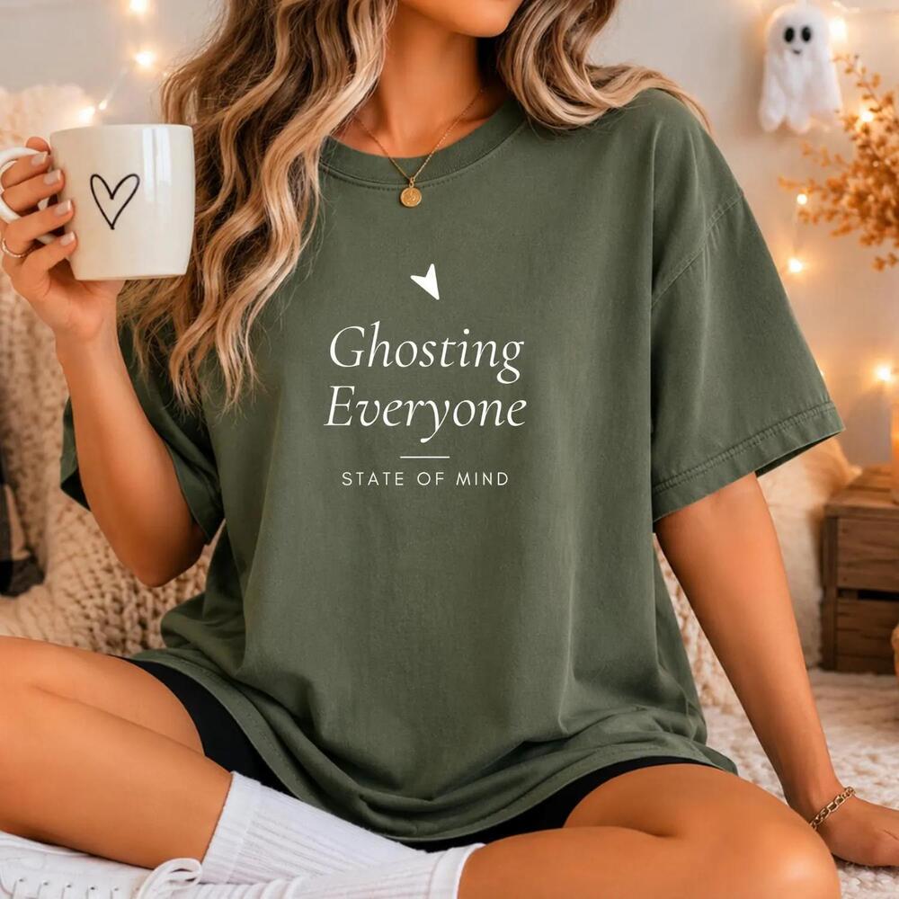 Halloween T-Shirt, Ghosting Everyone Shirt, Funny Halloween Tee